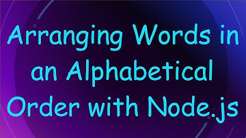 Arranging Words in an Alphabetical Order with Node.js