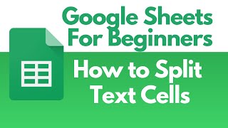 Famous GOOGLE SHEETS For Beginners - How to Split text cells Profile