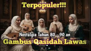Terpopuler! Qasidah gambus lawas nostalgia tahun 90'an