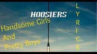 The Hoosiers - Handsome Girls And Pretty Boys [Lyrics] chords