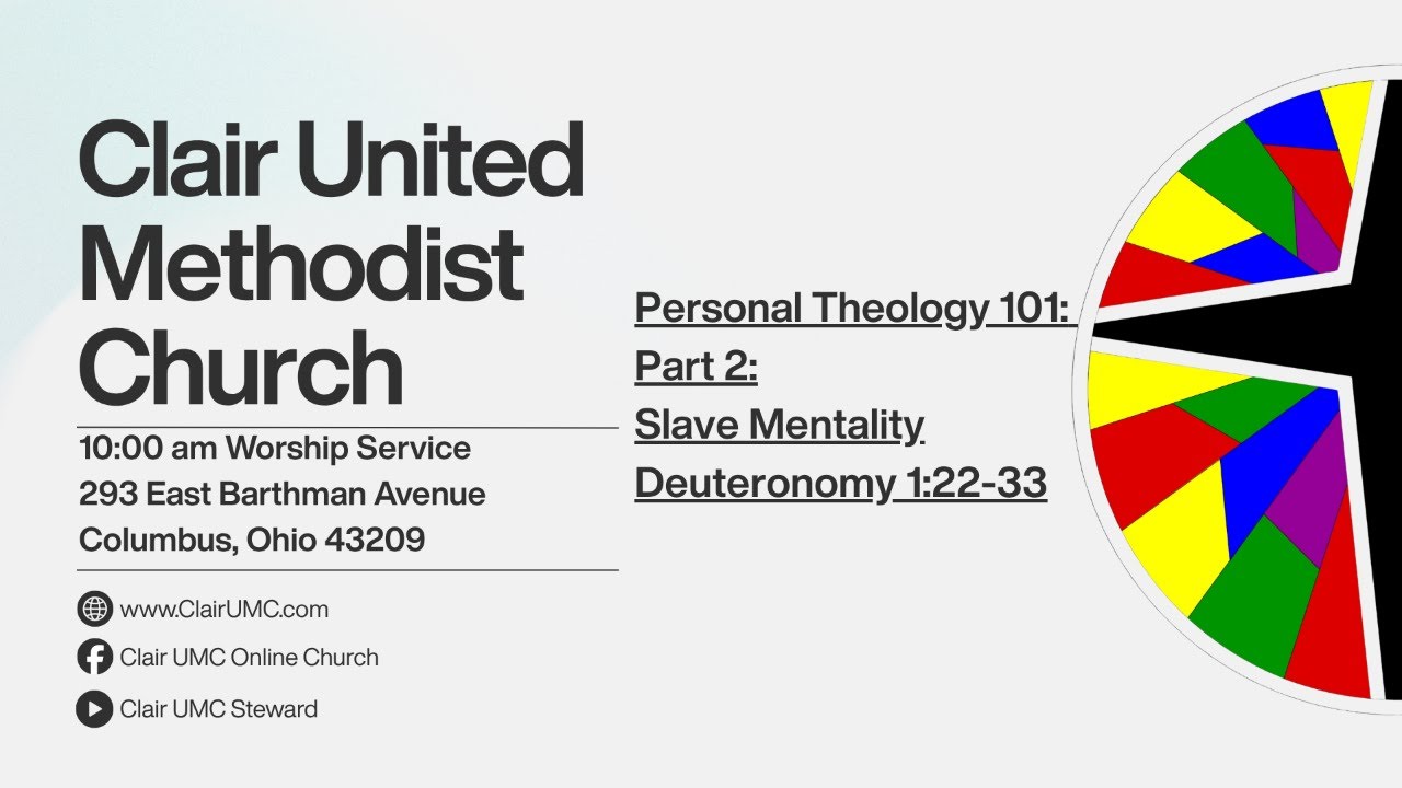 Personal Theology 101: Part II — Slave Mentality - Deuteronomy 1:22-33