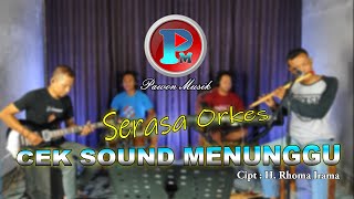 CEK SOUND MENUNGGU SERASA ORKES MELAYU - COVER PAWON MUSIK