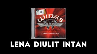WINGS - Lena Diulit Intan (Original HQ) Lirik