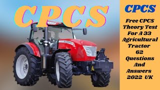 Don't Get Stuck! Free CPCS A33 Tractor Test Prep (UK - 62 Q&A) **