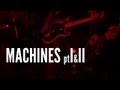 "Machines Part I & II (QCA Session)" - O'Brother