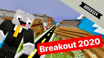 BREAKOUT 2020 - Minecraft Map (Part 2)