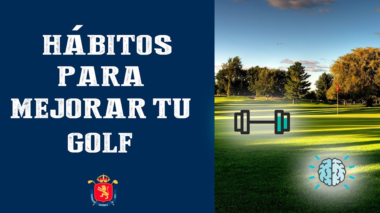 Seminario Técnico RFEG: Hábitos deportivos para MEJORAR TU GOLF | RFEGOLF