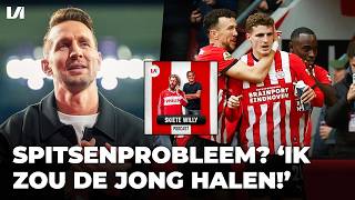 'Ik zou Luuk de Jong terughalen als ik PSV was' | Skiete Willy Podcast S07E10