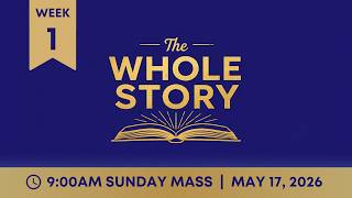 May 17, 2026 9:00am Sunday Mass at New Roads