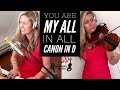 Beautiful Hymn "You Are My All in All / Canon in D" Rosemary Siemens (Voice/Violin/Piano)
