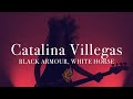 Catalina Villegas :: Black Armour, White Horse (Official Video)