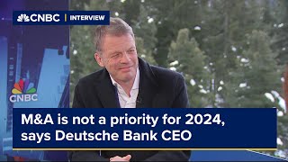 M&A is not a priority for 2024, says Deutsche Bank CEO
