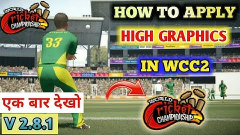 how to apply HD graphics in wcc2 || 2.8.1 new version || by GAMING VIDEOS ||