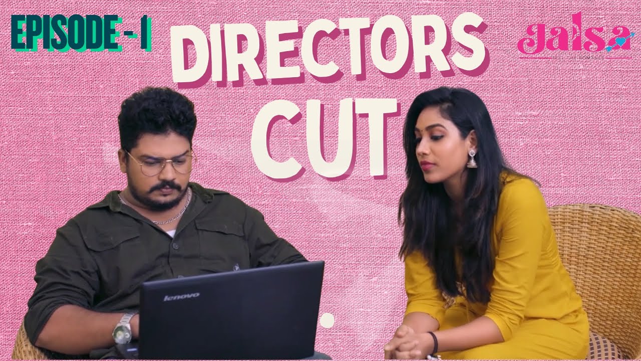 Directors Cut  Episode -1 | Tamil New Web Series | Jalsa