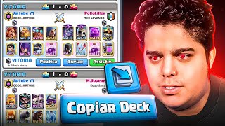 COPIEI O DECK DOS OPONENTES E *SÓ TEM DECK LOUCO*