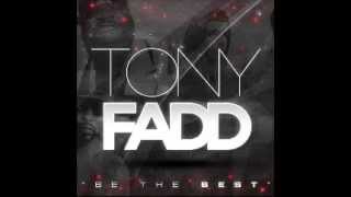 Tony Fadd- Fuck & Smoke