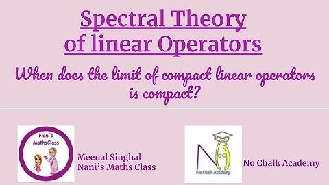 #26: When does the limit of a sequence of compact linear operators be compact?