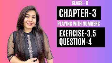 Exercise -3.5, Question-4 || Class 6 Maths Chapter 3-Playing with Numbers NCERT || Udaan Classes