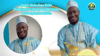 Imam Abdoulaye Koïta questions et réponses islamiques du 3 septembre 2022