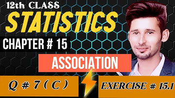 Second Year Statistics Chapter 15 Exercise 15.1 Question 7 Part C