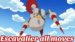 escavalier all attacks \& moves (Pokemon)@TSCRChannel