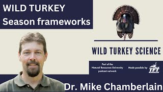 How could season frameworks affect wild turkey populations | Ep 03