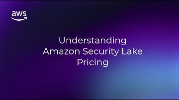 Understanding Amazon Security Lake Cost | Amazon Web Services