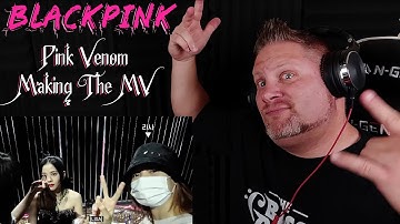 BLACKPINK - ‘Pink Venom’ M/V MAKING FILM | REACTION