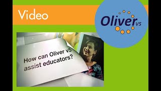 How can Oliver v5 assist educators?