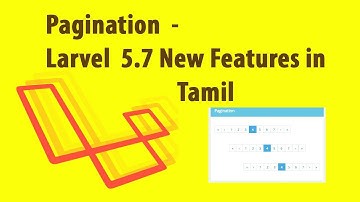 Laravel Pagination |Laravel 5.7 new features in Tamil |Laravel  Tutorials in Tamil