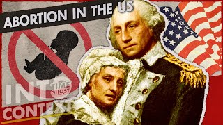 Abortion: A Founding American Tradition? - Into Context