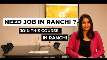 {For Job} Advanced Personality Development Course In Ranchi | Learn & Get A Job In Ranchi