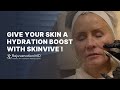 Hydrate & Rejuvenate with Skinvive