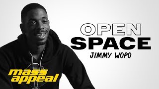 Open Space: Jimmy Wopo | Mass Appeal