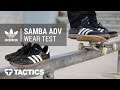 Adidas Samba ADV Skate Shoes Wear Test Review - Tactics