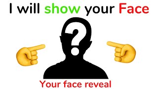 You will see your face in this video - REAL