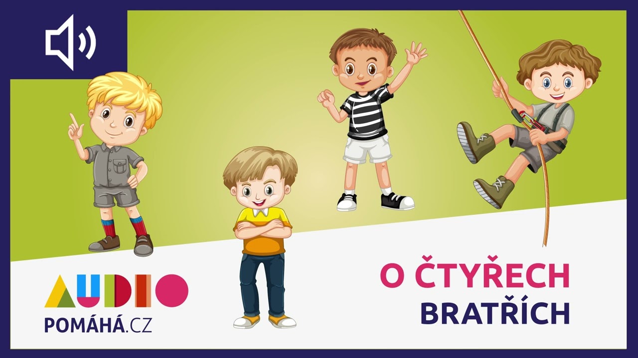 O ČTYŘECH BRATŘÍCH (audiopohádka)