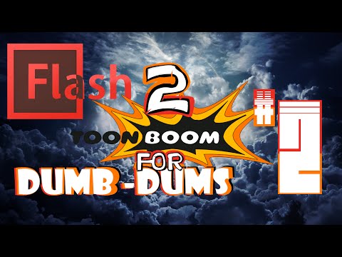 Flash 2 Toonboom 4 Dumb-Dums-TOOLS-EP2