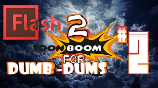 Flash 2 Toonboom 4 Dumb-Dums-TOOLS-EP2