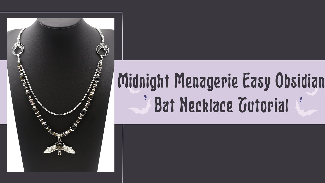Мастер-класс по созданию ожерелья из обсидиана «Летучая мышь» от Лорен Фенти из коллекции Midnigh...