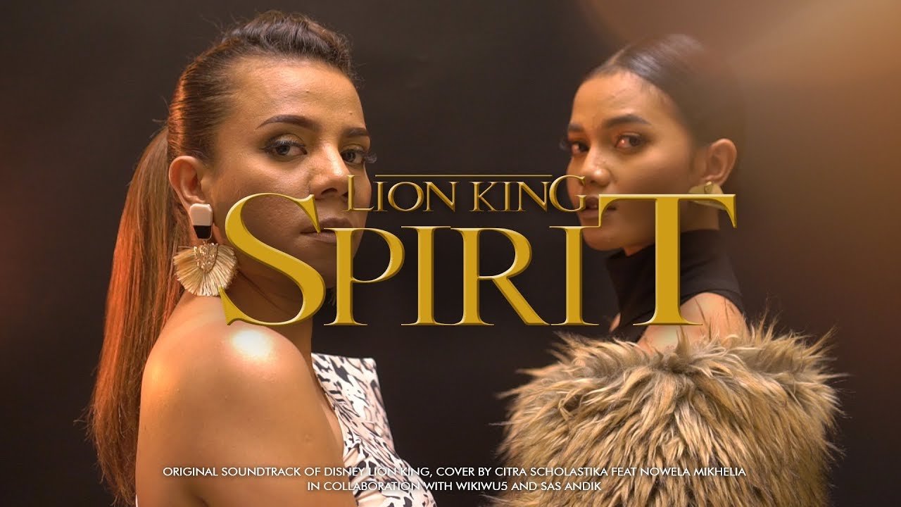Beyoncé - SPIRIT (From Disney's "The Lion King") | Cover by Citra Scholastika & Nowela Mikhelia