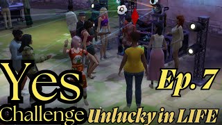 Sims 4 Say Yes Challenge ~ Ep. 7 Unlucky in LIFE