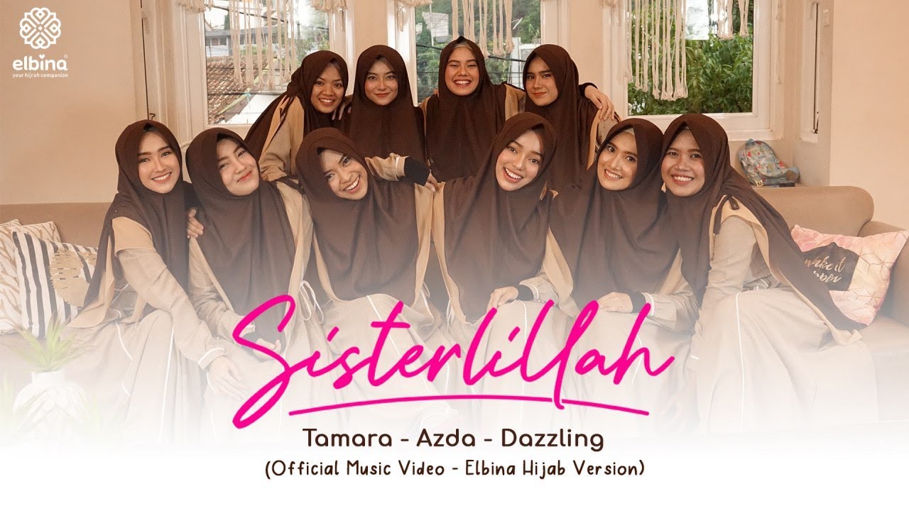 SISTERLILLAH | Official Music Video - Elbina Hijab Version