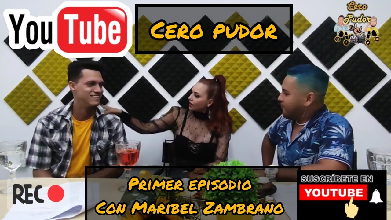 Cero Pudor Podcast, Primer Episodio con Maribel Zambrano- El onlyfans y