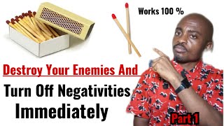 Turn Off Negativities And Destroy Your Enemies, Hardship And Bad Luck.