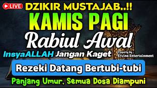 DZIKIR PAGI HARI KAMIS PEMBUKA PINTU REZEKI, ZIKIR PEMBUKA PINTU REZEKI | DZIKIR PAGI