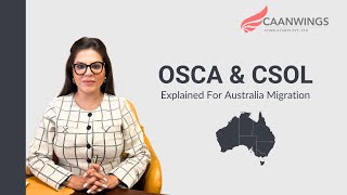 Australia's New CSOL & OSCA- How It Impacts New Migrants