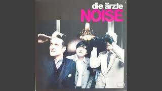 Die Ärzte - Noise (full 7&quot;)