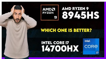 AMD Ryzen 9 8945HS vs Intel Core i7 14700HX Comparison