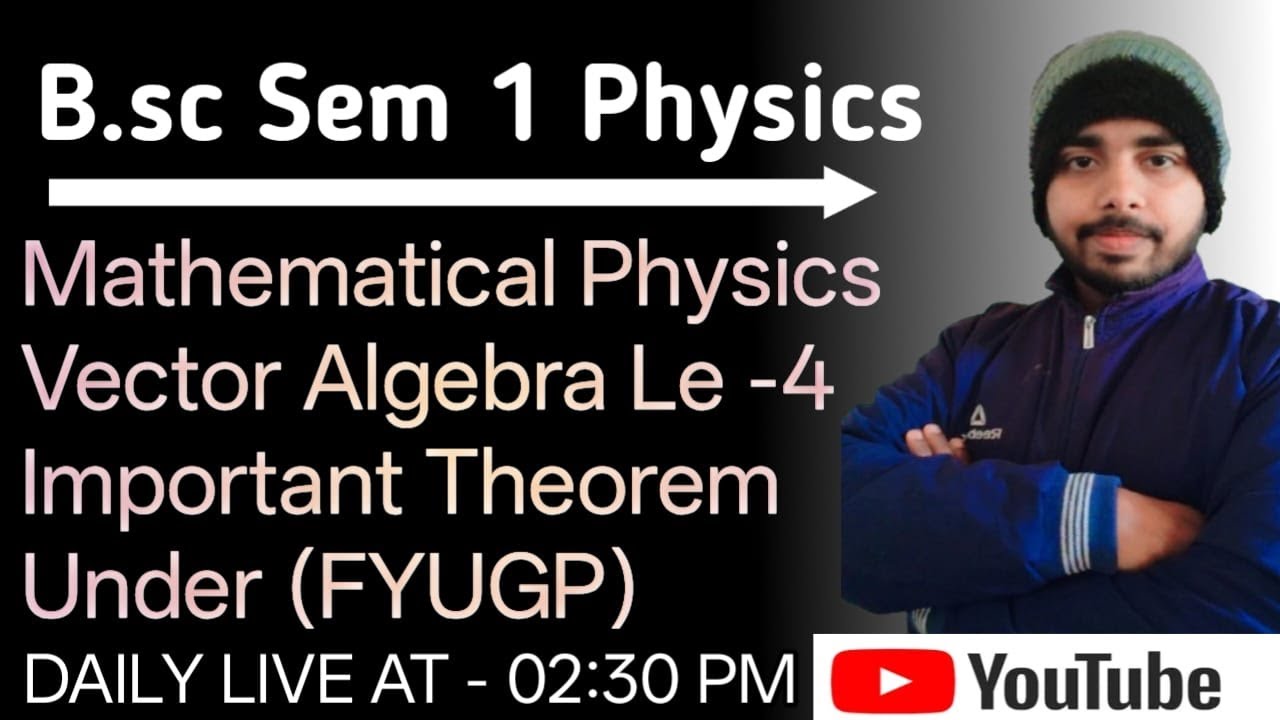 Vector algebra sem 1 physics | Important theorem bsc physics sem 1| 